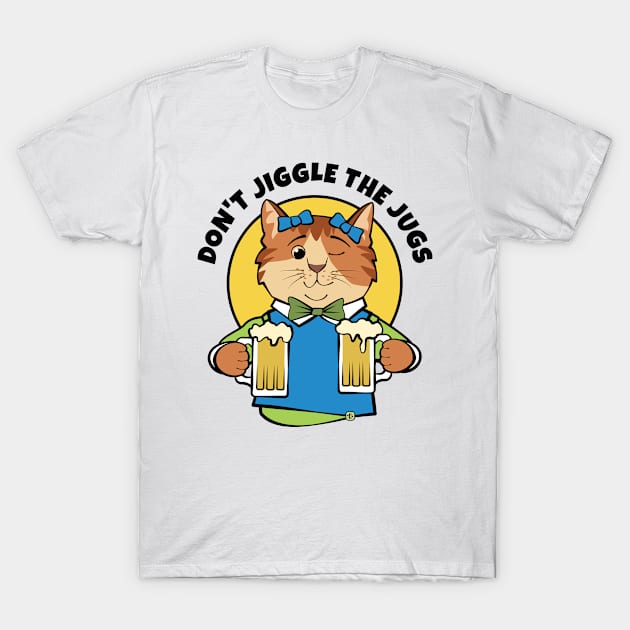 Don't Jiggle the Jugs Beer Cat T-Shirt by Sue Cervenka